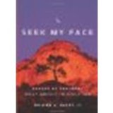 Seek My Face: Prayer as Personal Relationship in Scripture by Barry SJ, William A. [Loyola Press, 2009] (Paperback) 2nd Edition [Paperback]