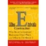 The E-Myth Contractor: Why Most Contractors' Businesses Don't Work and What to Do About It by Gerber, Michael E. [HarperBusiness, 2003] (Paperback) [Paperback]