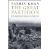 The Great Partition: The Making of India and Pakistan by Khan, Yasmin [Yale University Press, 2008] (Paperback) [Paperback]