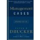 Management Cases, Revised Edition by Drucker, Peter F. [HarperBusiness, 2008] (Paperback) Revised edition [Paperback]