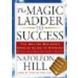 The Magic Ladder to Success by Hill, Napoleon [Tarcher, 2009] (Paperback) [Paperback]