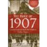 The Panic of 1907: Lessons Learned from the Market's Perfect Storm by Bruner, Robert F., Carr, Sean D. [Wiley, 2009] (Paperback) [Paperback]