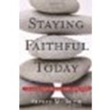 Staying Faithful Today: To God, Ourselves, One Another by Alfred McBride [St. Anthony Messenger Press, 2011] (Paperback) [Paperback]