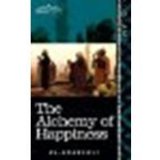 The Alchemy of Happiness by Al-Ghazzali [Cosimo Classics, 2010] (Paperback) [Paperback]