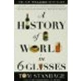 A History of the World in 6 Glasses by Standage, Tom [Walker Publishing Company, 2006] (Paperback) [Paperback]