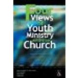 Four Views of Youth Ministry and the Church by Senter III, Mark H., Black, Wesley, Clark, Chap, Nel, Malan [Zondervan/Youth Specialties, 2001] (Paperback) [Paperback]