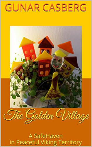 The Golden Village: A SafeHaven in Peaceful Viking Territory