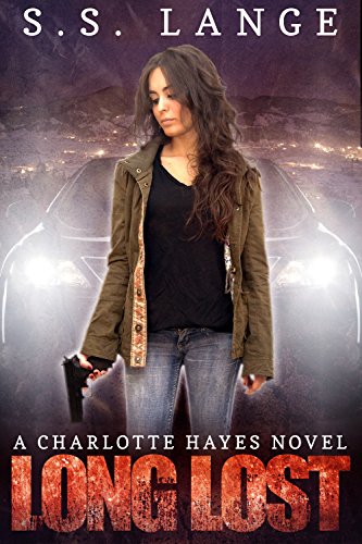 Long Lost (The Charlotte Hayes Series Book 1)