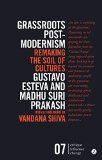 Grassroots Post-modernism (critique influence change)