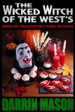 THE WICKED WITCH OF THE WEST'S BOOK OF DELICIOUSLY DARK RECIPES
