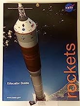 Rockets: Educator's Guide with Activities in Science, Technology, Engineering and Mathematics (EG-2008-05-060-KSC)