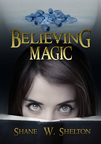Believing Magic: Believing Magic Series