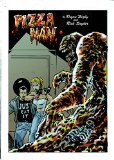 Pizza Man: Or the pizza that crawled out of my a-hole (The DenMark Chronicles Book 1)