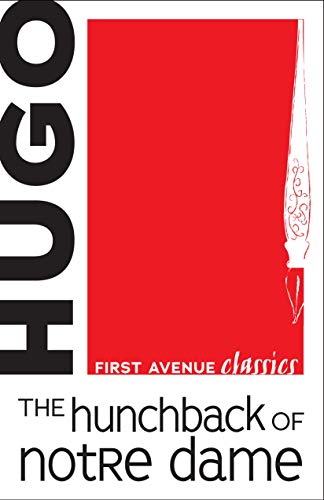 The Hunchback of Notre Dame (First Avenue Classics â„¢)