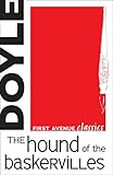 The Hound of the Baskervilles (First Avenue Classics)