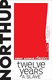 Twelve Years a Slave (First Avenue Classics ™)