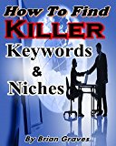 KEYWORD PLANNER: How To Find Killer Keywords and Niches To Profit From