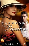 All Aboard: Passport to Passion No. 1: A  Contemporary Romance: All Aboard