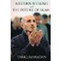 Western Muslims and the Future of Islam by Ramadan, Tariq [Oxford University Press, 2005] (Paperback) [Paperback]