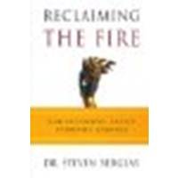 Reclaiming the Fire: How Successful People Overcome Burnout by Berglas, Steven [Random House, 2001] (Paperback) [Paperback]