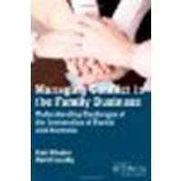 Managing Conflict in the Family Business: Understanding Challenges at the Intersection of Family and Business by Rhodes, Kent, Lansky, David [Palgrave Macmillan, 2013] (Paperback) [Paperback]