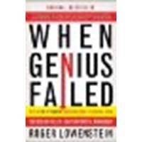 When Genius Failed: The Rise and Fall of Long-Term Capital Management by Lowenstein, Roger [Random House Trade Paperbacks, 2001] (Paperback) [Paperback]
