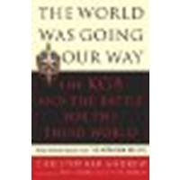 The World Was Going Our Way: The KGB and the Battle for the the Third World - Newly Revealed Secrets from the Mitrokhin Archive by Andrew, Christopher [Basic Books, 2006] (Paperback) [Paperback]
