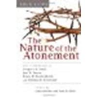 The Nature of the Atonement: Four Views by Unknown [IVP Academic, 2006] (Paperback) [Paperback]
