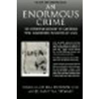 An Enormous Crime: The Definitive Account of American POWs Abandoned in Southeast Asia by Hendon, Bill, Stewart, Elizabeth A. [St. Martin's Griffin, 2008] (Paperback) [Paperback]