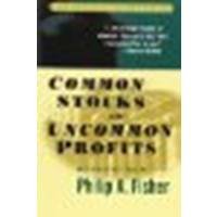 Common Stocks and Uncommon Profits and Other Writings by Fisher, Philip A. [Wiley, 2003] (Paperback) 2nd Edition [Paperback]