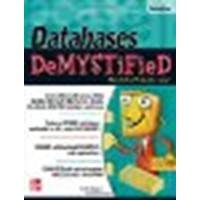 Databases DeMYSTiFieD, 2nd Edition by Oppel, Andy [McGraw-Hill Osborne Media, 2010] (Paperback) 2nd Edition [Paperback]