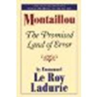 Montaillou: The Promised Land of Error by Ladurie, Emmanuel Le Roy [George Braziller Inc., 2008] (Paperback) 30th Anniversary Edition [Paperback]