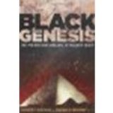 Black Genesis: The Prehistoric Origins of Ancient Egypt by Bauval, Robert, Brophy Ph.D., Thomas [Bear & Company, 2011] (Paperback) [Paperback]