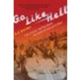 Go Like Hell: Ford, Ferrari, and Their Battle for Speed and Glory at Le Mans by Baime, A.J. [Mariner Books, 2010] (Paperback) [Paperback]