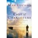 Cast of Characters: Common People in the Hands of an Uncommon God by Lucado, Max [Thomas Nelson, 2010] (Paperback) [Paperback]