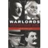 Warlords: An Extraordinary Re-creation of World War II through the Eyes and Minds of Hitler, Churchill, Roosevelt, and Stalin by Berthon, Simon, Potts, Joanna [Da Capo Press, 2007] (Paperback) [Paperback]