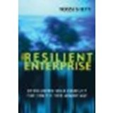 The Resilient Enterprise: Overcoming Vulnerability for Competitive Advantage by Sheffi, Yossi [The MIT Press, 2007] (Paperback) [Paperback]