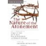 The Nature of the Atonement: Four Views by Unknown [IVP Academic, 2006] (Paperback) [Paperback]