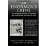 An Enormous Crime: The Definitive Account of American POWs Abandoned in Southeast Asia by Hendon, Bill, Stewart, Elizabeth A. [St. Martin's Griffin, 2008] (Paperback) [Paperback]