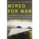 Wired for War: The Robotics Revolution and Conflict in the 21st Century by Singer, P. W. [Penguin Books, 2009] (Paperback) [Paperback]