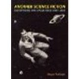 Another Science Fiction: Advertising the Space Race 1957?1962 by Prelinger, Megan [Blast Books, 2010] (Paperback) [Paperback]