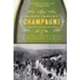 Champagne: How the World's Most Glamorous Wine Triumphed Over War and Hard Times by Kladstrup, Don, Kladstrup, Petie [Harper Perennial, 2006] (Paperback) [Paperback]