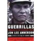 Guerrillas: Journeys in the Insurgent World by Anderson, Jon Lee [Penguin Books, 2004] (Paperback) [Paperback]