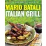 Italian Grill by Batali, Mario, Sutton, Judith [Ecco, 2013] (Paperback) [Paperback]