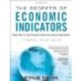 The Secrets of Economic Indicators: Hidden Clues to Future Economic Trends and Investment Opportunities by Baumohl, Bernard [FT Press, 2012] (Paperback) 3rd Edition [Paperback]