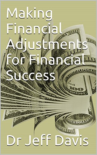 Making Financial Adjustments for Financial Success (God & Finances Book 1)