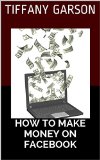 How to Make Money on Facebook