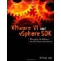 VMware VI and vSphere SDK: Managing the VMware Infrastructure and vSphere by Jin, Steve [Prentice Hall, 2009] (Paperback) [Paperback]