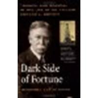 Dark Side of Fortune: Triumph and Scandal in the Life of Oil Tycoon Edward L. Doheny by Davis, Margaret Leslie [University of California Press, 2001] (Paperback) [Paperback]