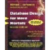 Database Design for Mere Mortals: A Hands-On Guide to Relational Database Design by Hernandez, Michael J. [Addison-Wesley Professional, 2003] (Paperback) 2nd Edition [Paperback]